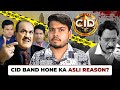 Akhir Kyun Achanak Se Band Karna Pdaa CID Ko? | The Rise and Fall of CID