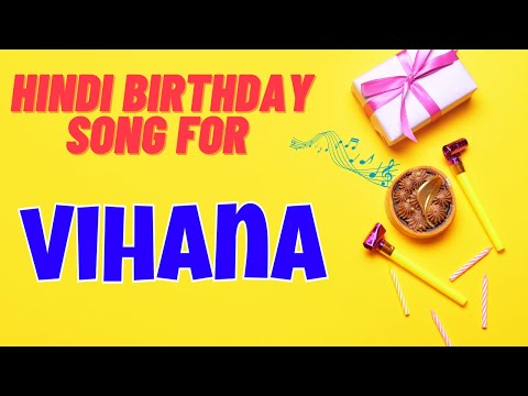 Happy Birthday Vihana  Song | Birthday Song for Vihana  | Vihana  Happy Birthday Song