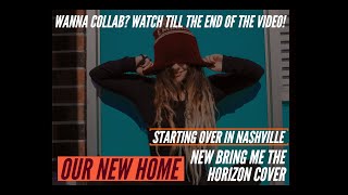 OUR NEW HOME | NEW BMTH COVER | WANNA COLLABORATE?