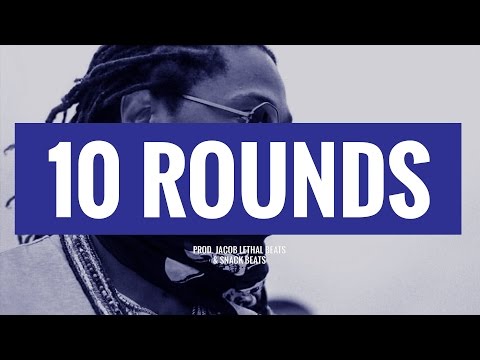 Future x Drake Type Beat – 10 Rounds | Jacob Lethal x Snack Beats