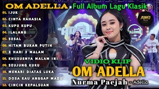 Download lagu Om Adella Full Album 2025 - Nurma Paejah - ijuk - Cinta Rahasia - Kupu kupu || Om Adella mp3