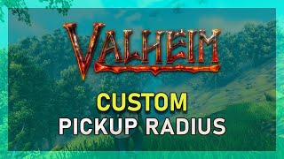 Valheim - How To Change Auto Pickup Radius