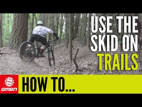How To Use The Skid On MTB Trails | Essential Mountain Bike Skills
