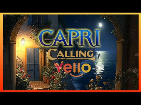 Yello - Capri Calling (1991) lyrics