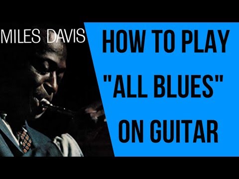 How to Play All Blues on Guitar