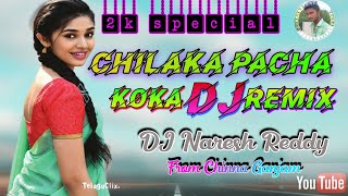 #Chilaka pacha koka#DJ Song Roadshow mix Bye#DJ NA