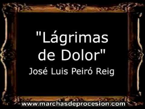 Lágrimas de Dolor - José Luis Peiró Reig [BM]