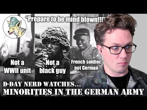 D-Day Nerd reacts to "Minorities in the German Army"