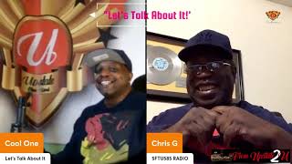 "Let's Talk About It" Ep.14 Pt.1 W/ DJ Chris G #community #conversation #interview #fun #hiphop
