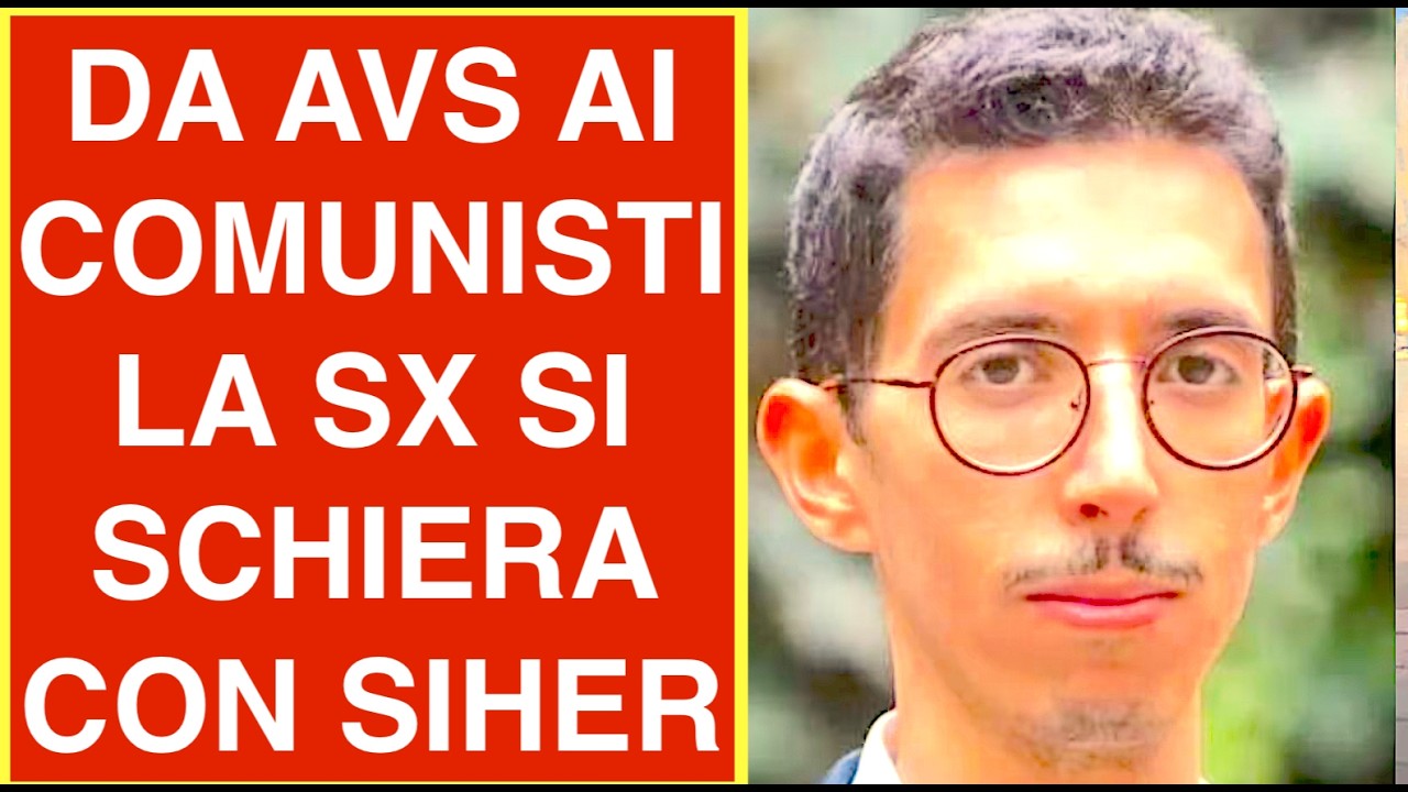 DA AVS AI COMUNISTI. LA SX SI SCHIERA CON SIHER