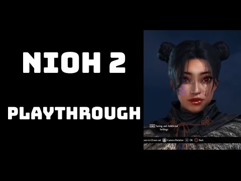 Nioh 2 Playthrough - The Hidden Monsters of Okehazama pt.4 (end) AND Imagawa Diehard pt. 1