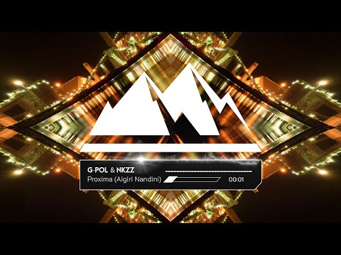 G-POL & Nkzz - Proxima (Aigiri Nandini)