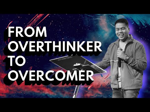 From Overthinker To Overcomer | Stephen Prado