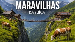 Maravilhas da Suíça | As Aldeias e Lugares Mais Bonitos da Suíça | Guia de Viagem em 4K