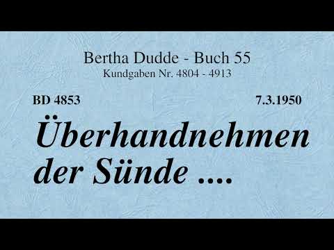 BD 4853 - ÜBERHANDNEHMEN DER SÜNDE ....