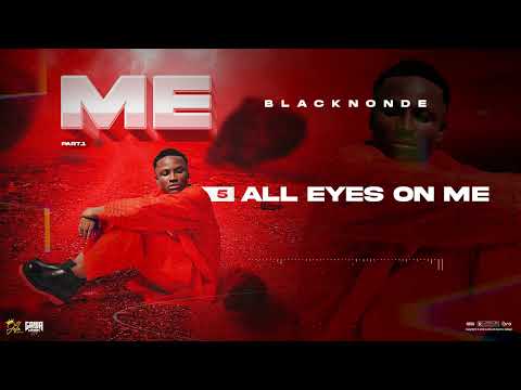 05. BLACKNONDE - ALL EYES ON ME (Audio)
