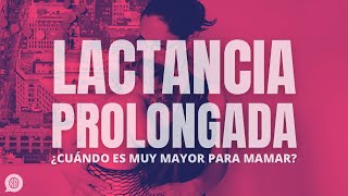 BLOG - La lactancia materna, más allá de los primeros meses