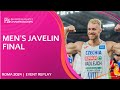 Vadlejch STRIKES Gold Men S Javelin Final Replay Roma 2024