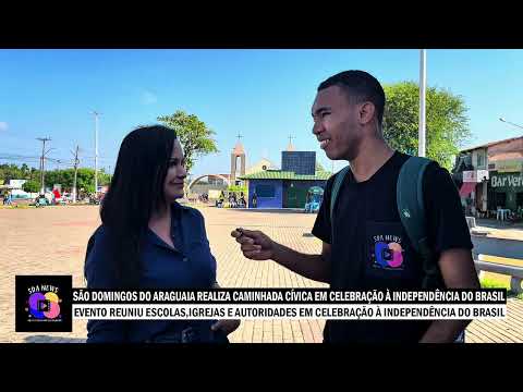 SÃO DOMINGOS DO ARAGUAIA REALIZA CAMINHADA CÍVICA EM CELEBRAÇÃO À INDEPENDÊNCIA DO BRASIL
