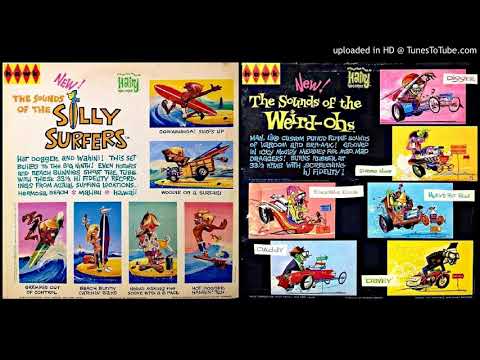 The Sounds of the SILLY SURFERS and the WEIRD-OHS (full album)