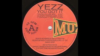 Yezz – You Got It (Super Tekno Mix)