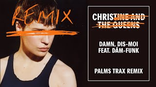 Christine and the Queens - Damn, dis-moi (feat. Dâm-Funk) [Palms Trax Remix]