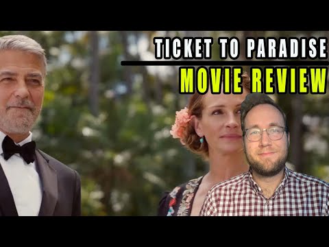 Ticket to Paradise - Movie Review - A Throwback to Old School Rom-Coms with Big Stars