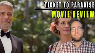 Ticket to Paradise - Movie Review - A Throwback to Old School Rom-Coms with Big Stars