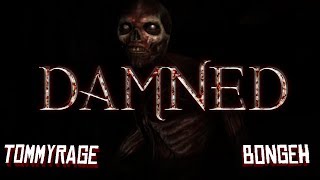 Damned - The hunt is on.