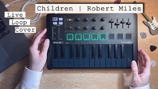 Download lagu Robert Miles - Children (Live Loop Cover) | Arturia MiniLab 3 mp3