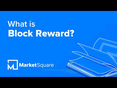What is Block Reward? | Learn Blockchain Terms | Blockchain Glossary | Blockchain Dictionary