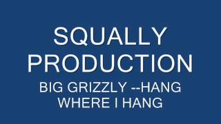 squally presents big grizzly