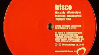 Trisco ‎– All About You (High Jinx Mix)