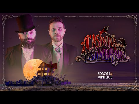 Edson e Vinicius - Casinha Assombrada