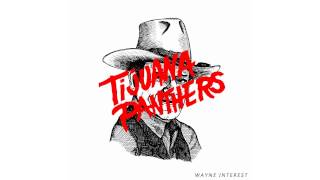 Tijuana Panthers - Wayne Interest