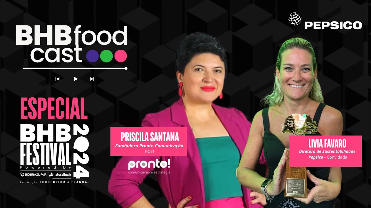Sustentabilidade na Indústria - PepsiCo no BHBFestival 2024