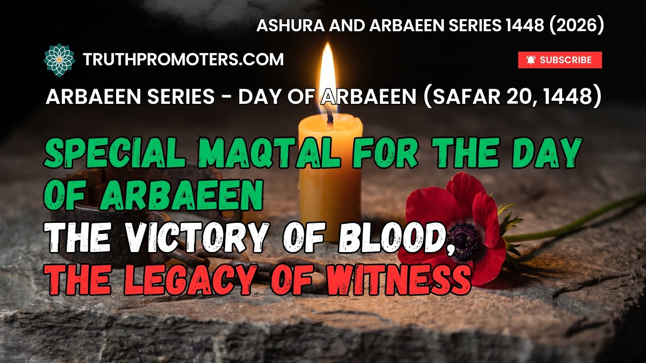 Arbaeen Day 1448/2026 - Special Program