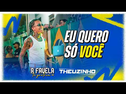 Theuzinho - Eu Quero Só Você (Clipe Oficial)