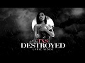 TXS DESTROYED LYRIC VIDEO