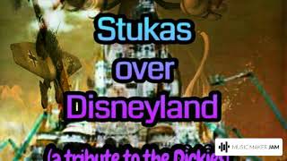 Stukas Over Disneyland  (a dickies tribute )