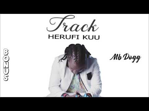 MBDOGG /DADY MASTER- Herufi kuu (official audio)