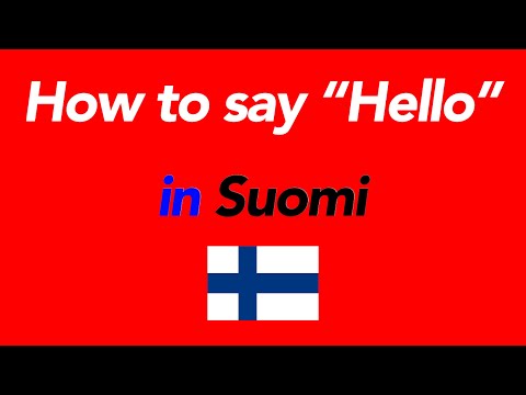 How to say “Hello” in Finnish | How to speak “Hello” in Finnish