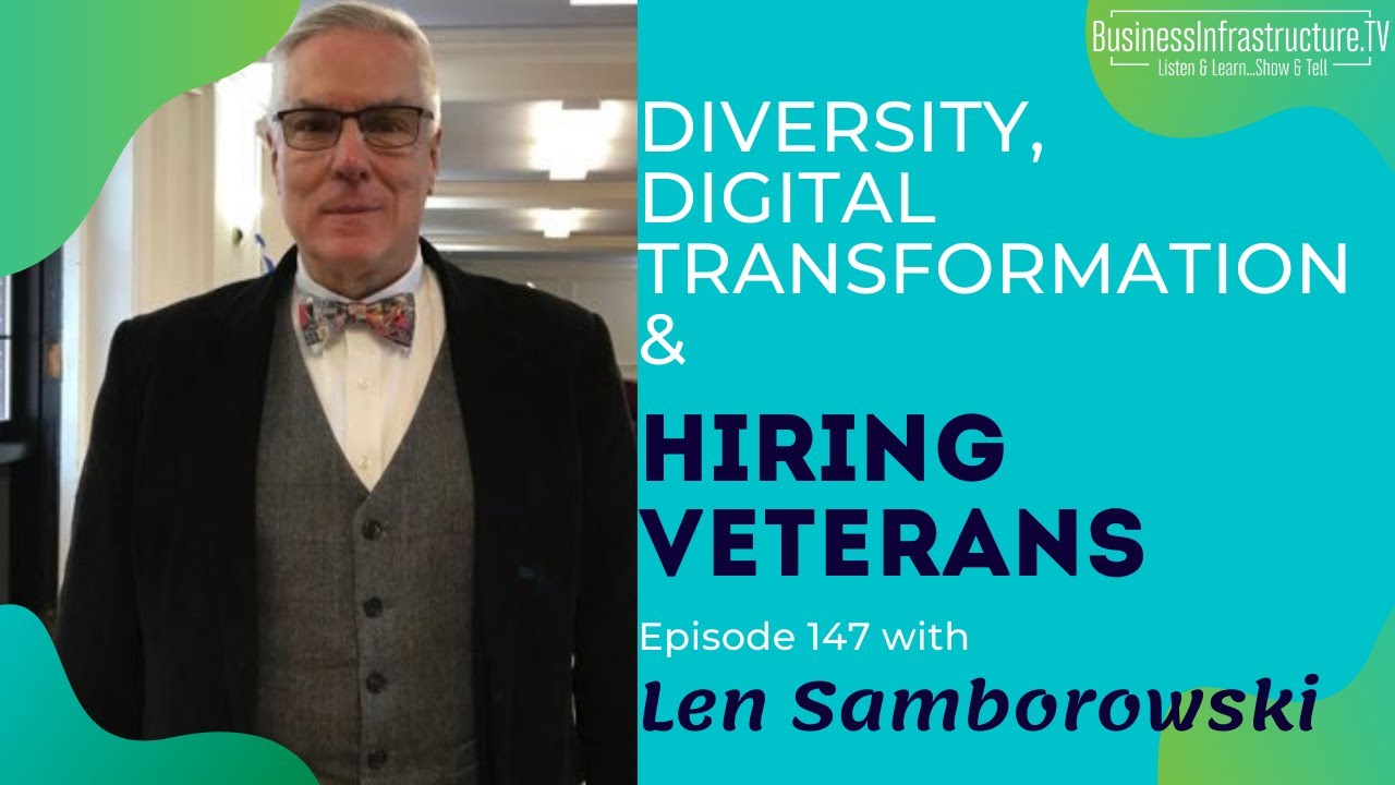 An Important Conversation About Hiring Veterans with Len Samborowski