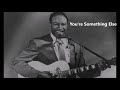 Jimmy Reed-You're Something Else