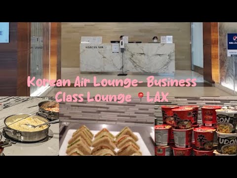 KAL - Korean Air Lounge - Business Class Airport Lounge no aeroporto LAX - Food Review #travelvlog #vlog