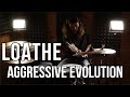 Loathe - Aggressive Evolution (DRUM COVER)