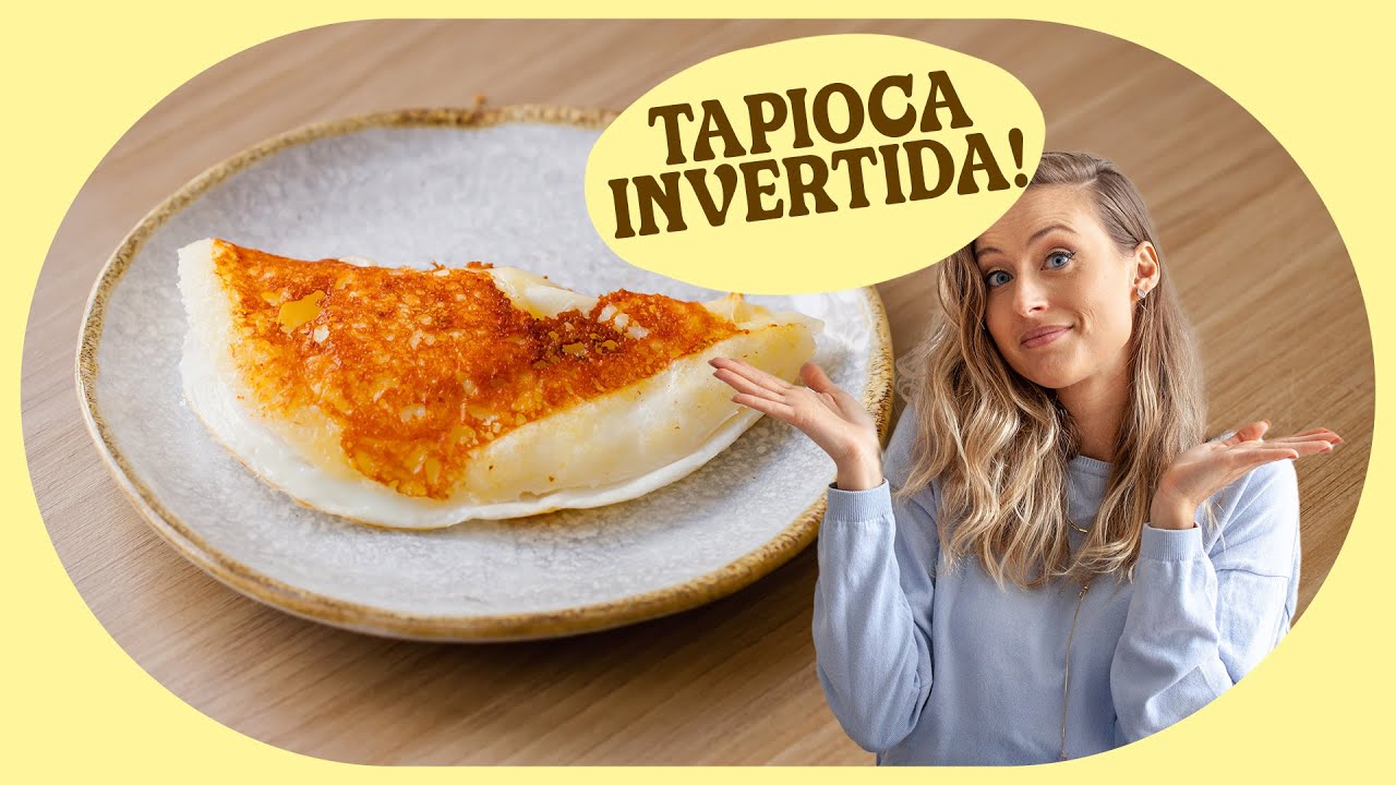 TAPIOCA INVERTIDA • COM QUEIJO E OVO • Soul Baker