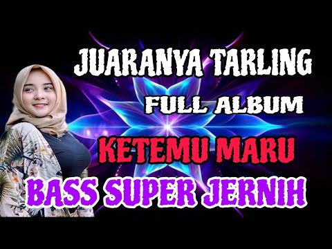 JUARANYA TARLING CIREBONAN  ~ KETEMU MARU SUPER BASS JERNIH
