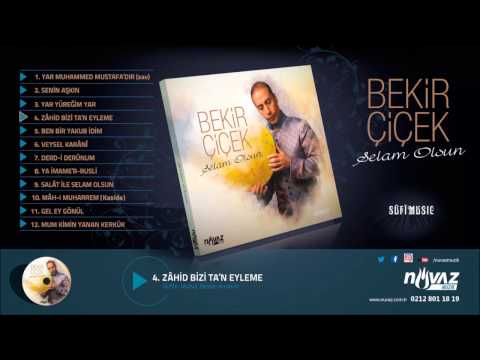 Bekir Çiçek - Zâhid Bizi Ta'n Eyleme