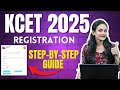KCET 2025 Registration Made EASY Step By Step Guide